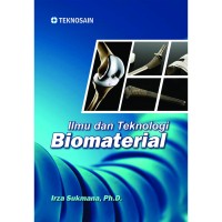 Image of Ilmu dan teknologi biomaterial