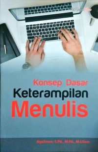Image of Konsep dasar keterampilan menulis
