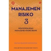 Image of Manajemen Risiko 3: mengendalikan manajemen risiko bank