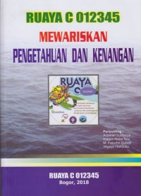 Image of Ruaya C 012345Mewariskan Pengetahuan dan Kenangan