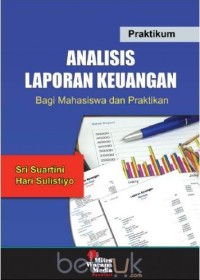 Image of Praktikum analisis laporan keuangan bagi mahasiswa dan praktikan