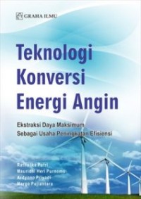 Image of Teknologi konservasi energi angin: Ekstraksi daya maksimum sebagai usaha peningkatan efisiensi