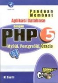 Image of Panduan membuat aplikasi database dengan PHP 5 MySQL PostgreSQL Oracle