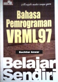 Image of Belajar sendiri: bahasa pemrograman VRML97