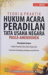 Image of Teori &  Praktik Hukum Acara Peradilan Tata usaha Negara Pasca - Amendemen edisi revisi