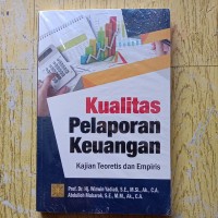 Image of Kualitas Pelaporan Keuangan: Teoretis dan Empiris