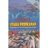 Image of Feasibility study usaha perikanan : Sebagai aplikasi dari teori studi kelayakan usaha perikanan