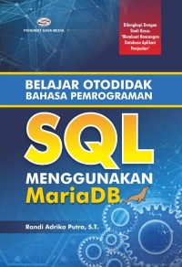 Image of Belajar otodidak bahasa pemrograman SQL menggunakan MariaDB