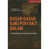 Image of Dasar-dasar ilmu penyakit dalam untuk mahasiswa kesehatan dan umum
