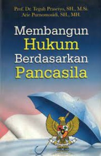 Image of Membangun hukum berdasarkan pancasila