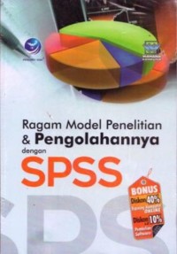 Image of Ragam model penelitian dan pengolahannya dengan SPSS