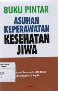 Image of Buku pintar asuhan keperawatan kesehatan jiwa