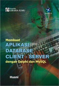 Image of Membuat Aplikasi Database Client-Server Dengan Delphi dan MySQL