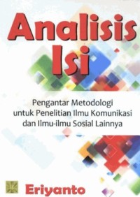 Image of Analisis isi : pengantar metodologi untuk penelitian ilmu komunikasi dan ilmu-ilmu sosial lainnya