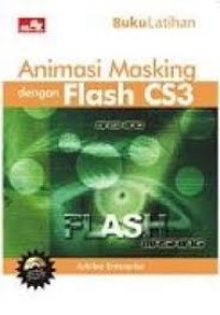 Image of Buku latihan Animasi Masking Dengan Flash CS3