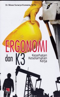 Image of Ergonomi dan K3 kesehatan keselamatan kerja