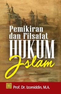 Image of Pemikiran dan Filsafat Hukum Islam