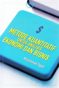Image of Metode kuantitatif untuk analisis ekonomi dan bisnis
