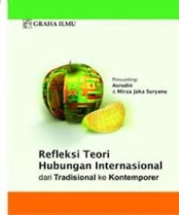Image of Refleksi Teori Hubungan Internasional Dari Tradisional Ke Kontemporer
