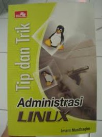 Image of Tip dan Trik Administrasi LINUX
