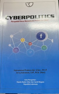 Image of CYBERPOLITICS Perspektif Baru Memahami Politik Era Siber