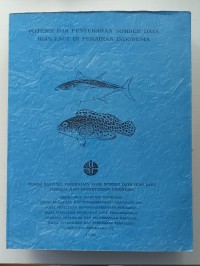 Image of Potensi dan Penyebaran Sumber Daya Ikan Laut Di Perairan Indonesia