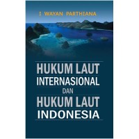 Image of Hukum laut internasional dan hukum laut Indonesia