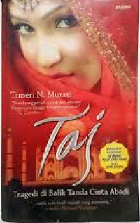 Image of Taj : Tragedi di Balik Tanda Cinta Abadi