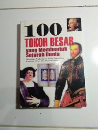 Image of 100 Tokoh Besar yang Membentuk Sejarah Dunia
