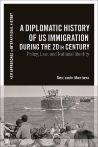 Image of A Diplomatic History of US Immigration during the 20th Century