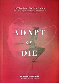 Image of Adapt or Die : Navigating a New World of PR