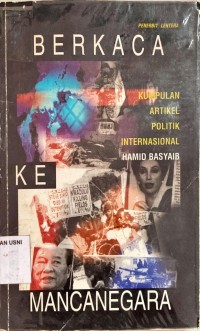 Image of Berkaca ke mancanegara: kumpulan artikel politik internasional