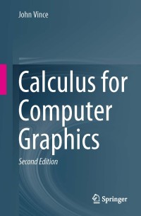 Image of Calculus for computer graphics second edition