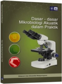 Image of Dasar-dasar mikrobiologi akuatik dalam praktik