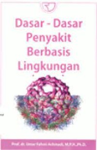 Image of Dasar-dasar penyakit berbasis lingkungan