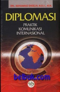 Image of Diplomasi Praktik Komunikasi Internasional