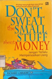 Image of Don't Sweat the small stuff about money