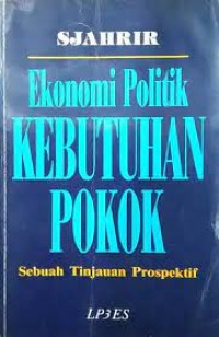 Image of Ekonomi Politik Kebutuhan Pokok: Sebuah Tinjauan Prospektif
