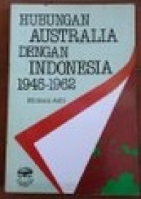 Image of Hubungan australia dengan indonesia 1945-1962
