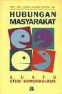 Image of Hubungan Masyarakat: Suatu Studi Komunikologis
