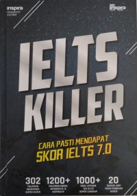 Image of IELTS Killer : Cara Pasti Mendapat Skor IELTS 7.0