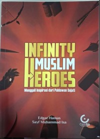 Image of Infinity Muslim Heroes: Menggali Inspirasi dari Pahlawan Sejati