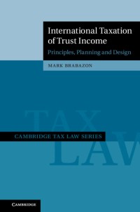 Image of International taxation of trust income principles, planning, and design