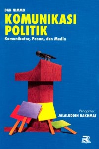 Image of Komunikasi politik komunikator, pesan, dan media