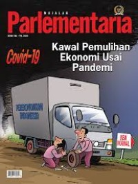 Image of Majalah Parlementaria: Kawal Pemulihan Ekonomi Usai Pandemi