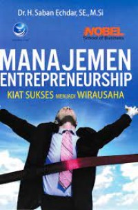 Image of Manajemen entrepreneurship : kiat sukses menjadi wirausaha