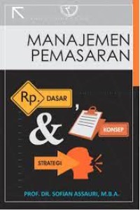 Image of Manajemen pemasaran : dasar, konsep, dan strategi