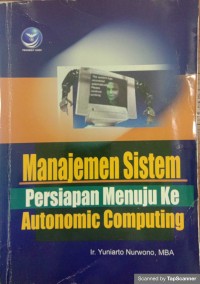 Image of Manajemen sistem persiapan menuju ke autonomic computing