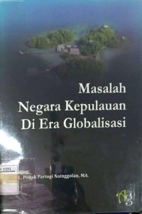 Image of Masalah Negara Kepulauan di Era Globalisasi