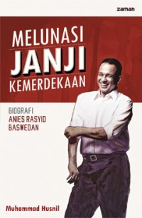 Image of Melunasi janji kemerdekaan